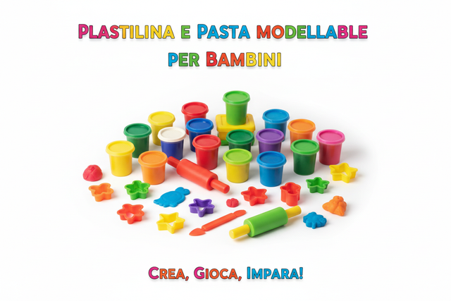 Plastilina e Pasta Modellabile per Bambini