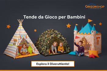 Tende da Gioco per Bambini – Interno ed Esterno