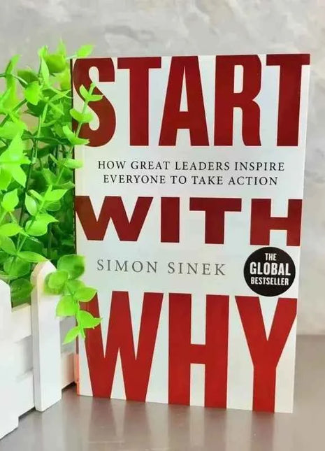 Trova il tuo motivo e inizia con il perché di Simon Sinek, libro motivazionale di gestione e leadership aziendale, in inglese, in brossura.
