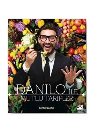 Danilo Ile Mutlu Tarifler/ricette felici con Danilo di Danilo Zanna cucina turca italiana miglior libro
