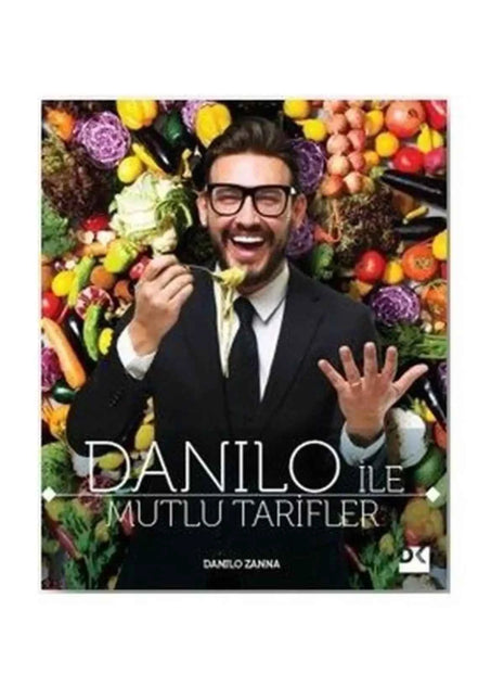 Danilo Ile Mutlu Tarifler/ricette felici con Danilo di Danilo Zanna cucina turca italiana miglior libro